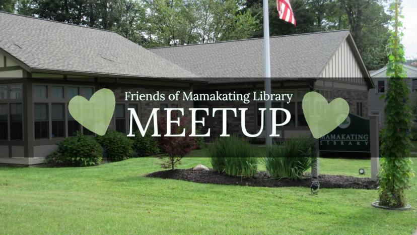 Promotional image for Friends of Mamakating Library Meetup